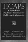 Image for IICAPS  : a home-based psychiatric treatment for children and adolescents