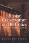 Image for Russian conservatism and its critics  : a study in political culture