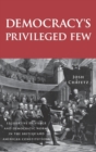 Image for Democracy&#39;s privileged few  : legislative privilege and democratic norms in the British and American constitutions