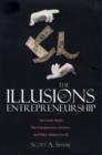 Image for The Illusions of Entrepreneurship