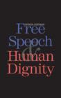 Image for Free Speech and Human Dignity