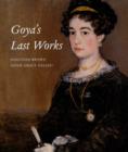 Image for Goya&#39;s Last Works