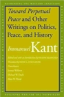 Image for Toward perpetual peace and other writings on politics, peace, and history