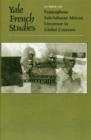 Image for Yale French studiesVolume 120,: Francophone sub-Saharan African literature in global contexts