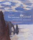 Image for The unknown Monet  : pastels and drawings