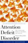 Image for Attention deficit disorder  : the unfocused mind in children and adults