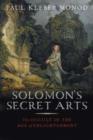 Image for Solomon&#39;s secret arts  : the occult in the age of enlightenment