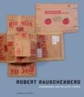 Image for Robert Rauschenberg  : cardboards and related pieces