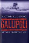 Image for Gallipoli  : attack from the sea