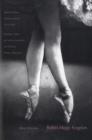 Image for Ballet&#39;s magic kingdom  : selected writings on dance in Russia, 1911-1925