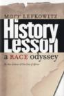 Image for History lesson  : a race odyssey