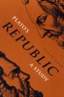 Image for Plato&#39;s Republic  : a study