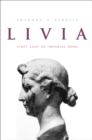 Image for Livia: first lady of Imperial Rome