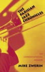 Image for The Parisian jazz chronicles: an improvisational memoir