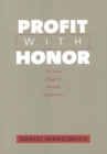 Image for Profit with honor: the new stage of market capitalism
