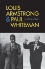 Image for Louis Armstrong &amp; Paul Whiteman: two kings of jazz