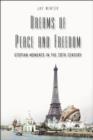 Image for Dreams of peace and freedom: utopian moments in the twentieth century