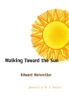 Image for Walking toward the sun
