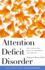 Image for Attention deficit disorder: the unfocused mind in children and adults