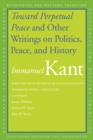 Image for Toward perpetual peace and other writings on politics, peace and history
