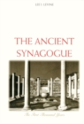 Image for The ancient synagogue: the first thousand years