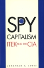 Image for Spy capitalism: Itek and the CIA