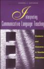 Image for Interpreting Communicative Language Teaching: Contexts and Concerns in Teacher Education