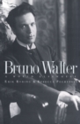 Image for Bruno Walter: a world elsewhere