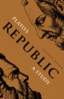 Image for Plato&#39;s Republic: a study