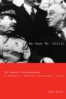 Image for My dear Mr. Stalin: the complete correspondence between Franklin D. Roosevelt and Joseph V. Stalin