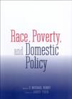 Image for Race, poverty, and domestic policy