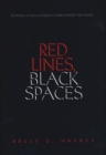 Image for Red lines, black spaces: the politics of race and space in a Black middle-class suburb