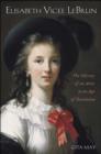 Image for Elisabeth Vigee Le Brun: the odyssey of an artist in an age of revolution
