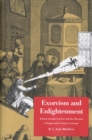 Image for Exorcism and enlightenment: Johann Joseph Gassner and the demons of eighteenth-century Germany