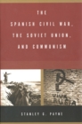 Image for The Spanish Civil War, the Soviet Union, and communism