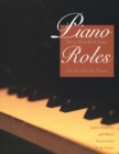 Image for Piano roles: a new history of the piano
