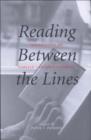 Image for Reading Between the Lines: Perspectives on Foreign Language Literacy