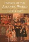 Image for Empires of the Atlantic world: Britain and Spain in America, 1492-1830