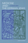 Image for Medicine and the German Jews: a history