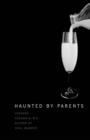 Image for Haunted by parents