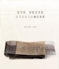 Image for Eva Hesse  : studiowork