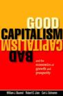 Image for Good capitalism, bad capitalism, and the economics of growth and prosperity