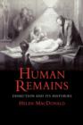 Image for Human remains  : dissection and its histories