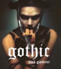 Image for Gothic  : dark glamour