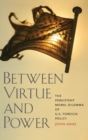 Image for Between Virtue and Power