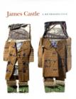 Image for James Castle  : a retrospective