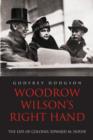 Image for Woodrow Wilson&#39;s right hand  : the life of Colonel Edward M. House