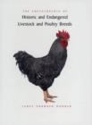 Image for The encyclopedia of historic and endangered livestock and poultry breeds