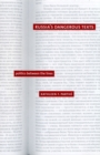 Image for Russia&#39;s dangerous texts: politics between the lines