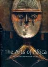 Image for The arts of Africa at the Dallas Museum of Art